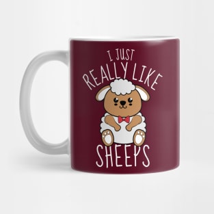 I Just Really Like Sheeps Funny Mug